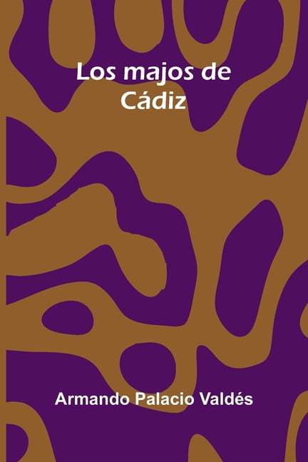 Los majos de CÃ¡diz, (Paperback)