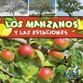 thumbnail image 1 of Pre-Owned Los manzanos y las estaciones / Apple Trees and the Seasons (Mi biblioteca de ciencias My Science Library) Paperback, 1 of 1