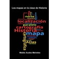 thumbnail image 1 of Los mapas en la clase de Historia, (Paperback), 1 of 1