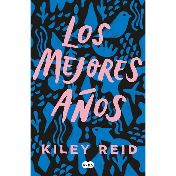 Los mejores aos / Such a Fun Age (Paperback)