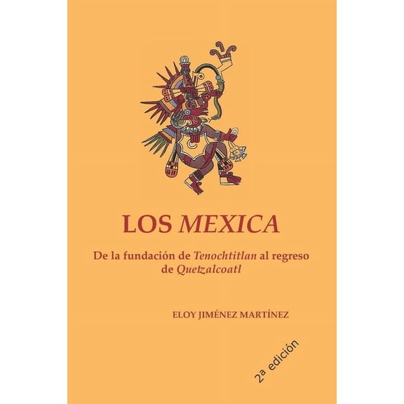 Los mexica, (Paperback)