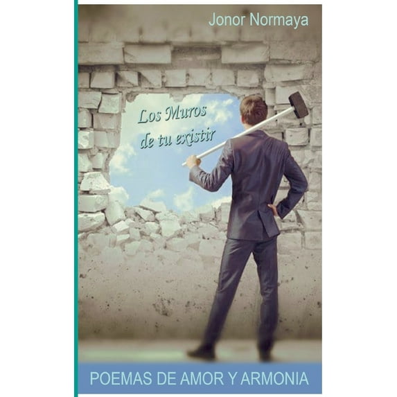 Los muros de tu existir: Almas en vuelo 2, (Paperback)