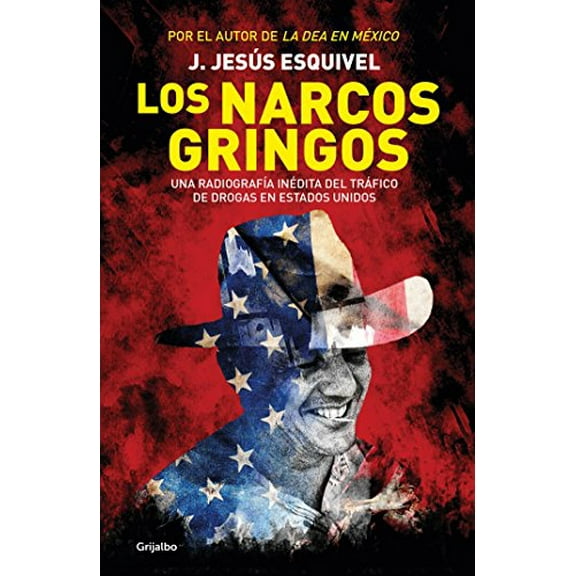 Pre-Owned Los Narcos Gringos / The Gringo Drug Lords (Paperback) 607314444X 9786073144445