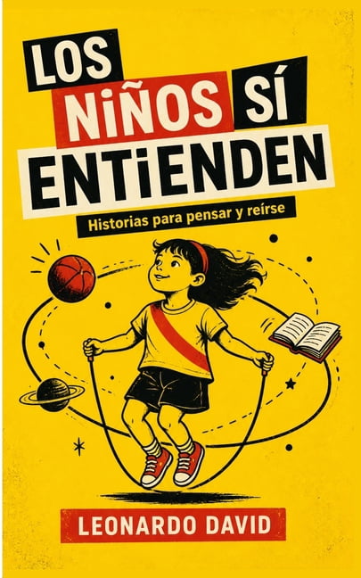 Los niÃ±os sÃ­ entienden: Historias para pensar y reÃ­rse, (Paperback)