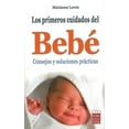 thumbnail image 1 of Los primeros cuidados del bebé : Consejos y soluciones prácticas (Paperback), 1 of 1