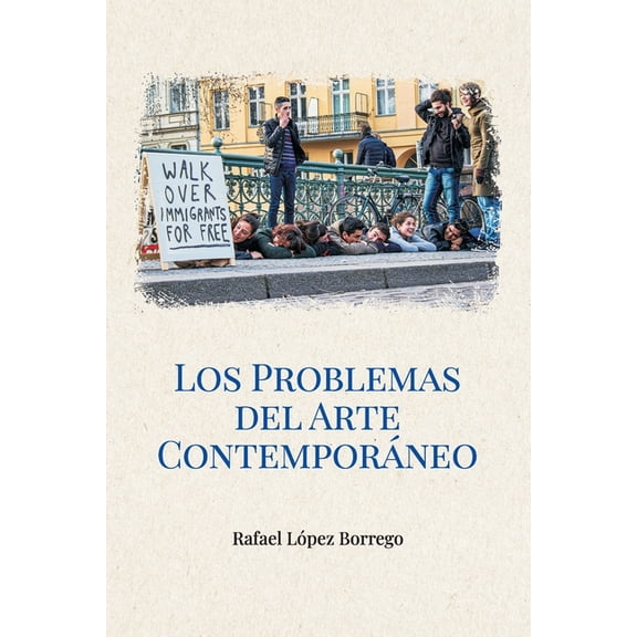 Los problemas del arte contemporneo, (Paperback)