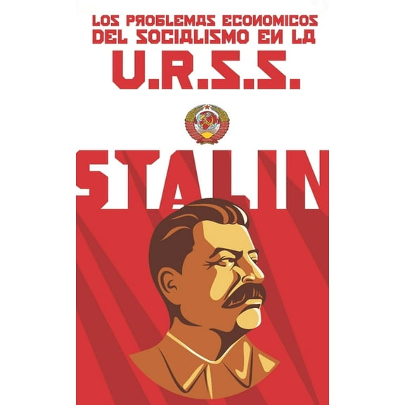 Los problemas econmicos del socialismo en la U.R.S.S. (Completa y ampliada) (Paperback)