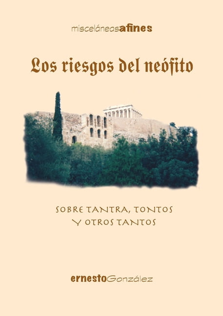 Los riesgos del neÃ³fito, (Paperback)