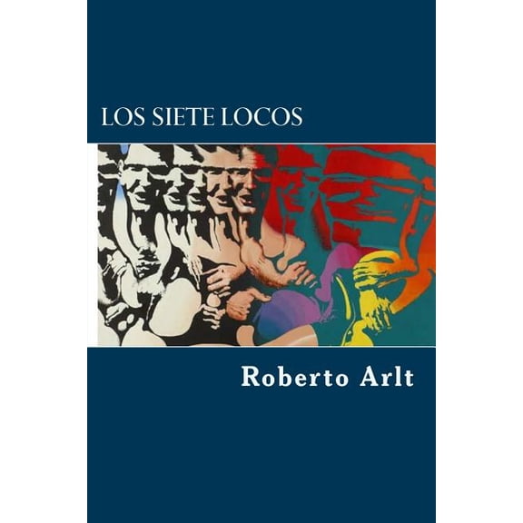 Los siete locos / The Seven Madmen