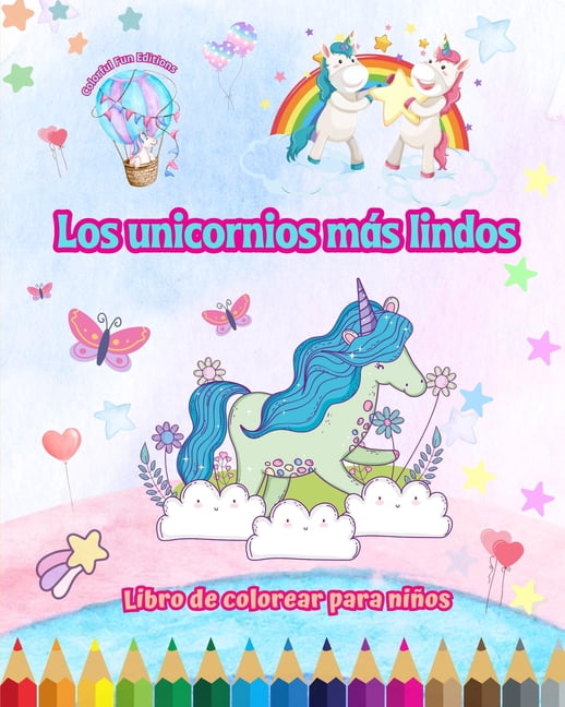 Los unicornios más lindos - Libro de colorear para niños - Escenas creativas y divertidas de risueños unicornios (Paperback)