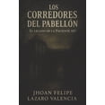 thumbnail image 1 of Loscorredores del Pabellon: El legado de la paciente 107, (Paperback), 1 of 1