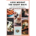 thumbnail image 1 of Lose Weight The Right Way!, (Paperback), 1 of 1