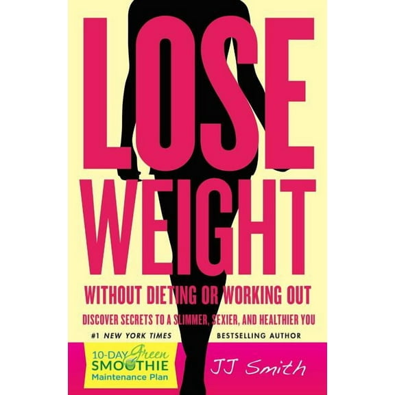 Lose Weight Without Dieting or Working Out!, (Paperback)
