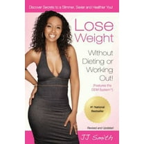 Pre-Owned Lose Weight Without Dieting or Working Out! (Paperback) 1476799997 9781476799995