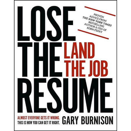 Lose the Resume, Land the Job, (Paperback)