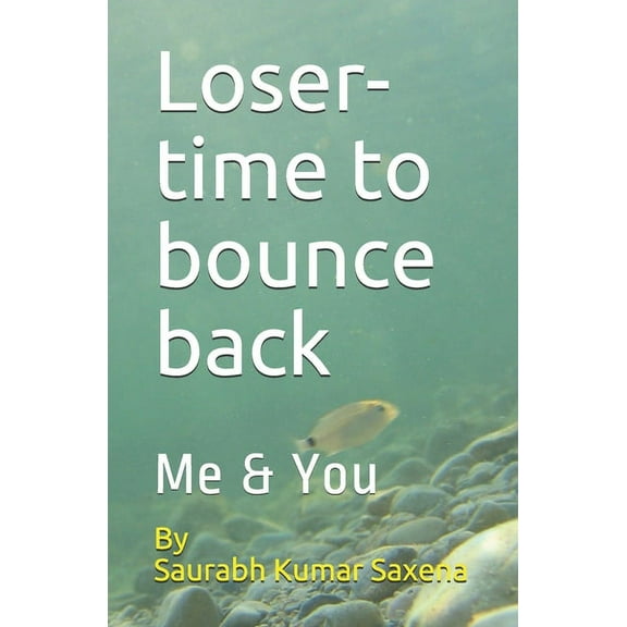 Loser-time to bounce back: Me & You (Paperback)