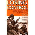 thumbnail image 1 of Pre-Owned Losing Control: Global Security in the Twenty-First Century (Paperback 9780745316796) by Paul Rogers, 1 of 1