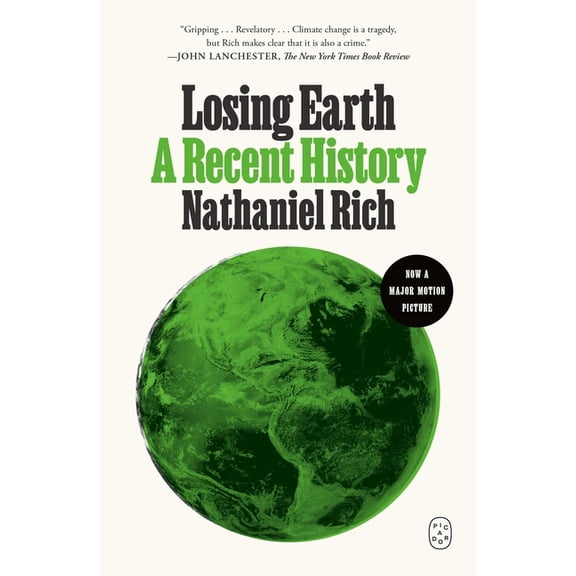Losing Earth : A Recent History (Paperback)
