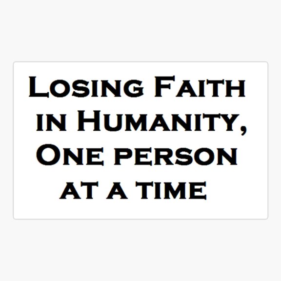 Losing Faith Quote Sticker