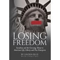 thumbnail image 1 of Losing Freedom: Socialism and the Growing Threat to American Life, Liberty and Free Enterprise, (Hardcover), 1 of 1