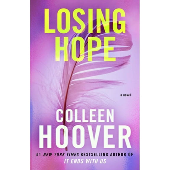 Pre-Owned Losing Hope (Paperback) 1476746559 9781476746555