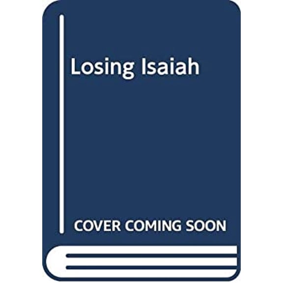Pre-Owned Losing Isaiah (Unknown) 0515115398 9780515115390