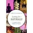 thumbnail image 1 of Pre-Owned Losing It-Naturally : A Complete Holistic Weight Loss Program (Paperback) 1571741224 9781571741226, 1 of 1