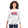 thumbnail image 1 of Losing Not Option Cure Will Be Found Women Crewneck Sweatshirt Brisco Brands S, 1 of 6