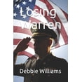 thumbnail image 1 of Losing Warren  Paperback  1661287379 9781661287375 Debbie Williams, 1 of 1