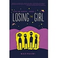 thumbnail image 1 of Pre-Owned Losing the Girl: Book 1 (Paperback) 1541510445 9781541510449, 1 of 1