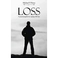 thumbnail image 1 of Loss: A practical guide for coping with loss (Paperback), 1 of 1