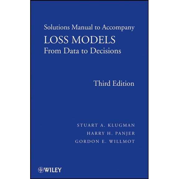 Pre-Owned Loss Models: From Data to Decisions Solutions Manual (Wiley Series in Probability and Statistics) Paperback