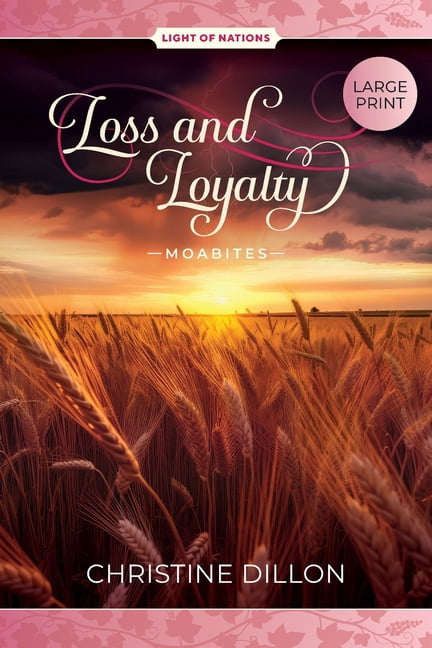 Loss and Loyalty - Moabites, (Paperback)