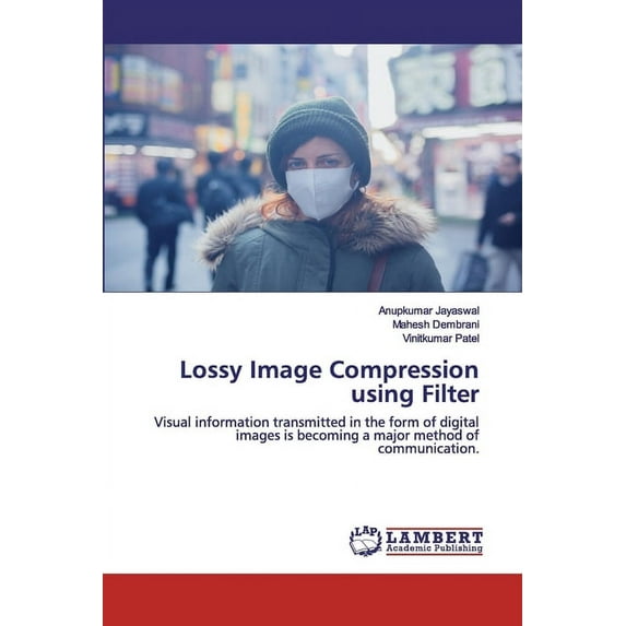 Lossy Image Compression using Filter (Paperback)