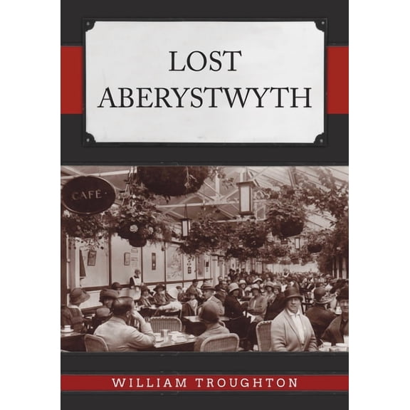 Lost Lost Aberystwyth, (Paperback)
