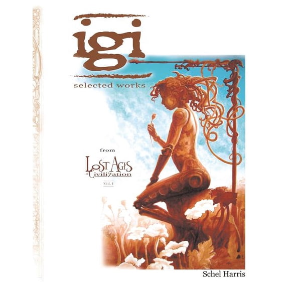 Lost Ages of Civilization: Igi : Selected Works from Lost Ages of Civilization vol.1 (Paperback)