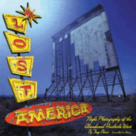 Pre-Owned Lost America: The Abandoned Roadside West (Paperback) 076031490X 9780760314906