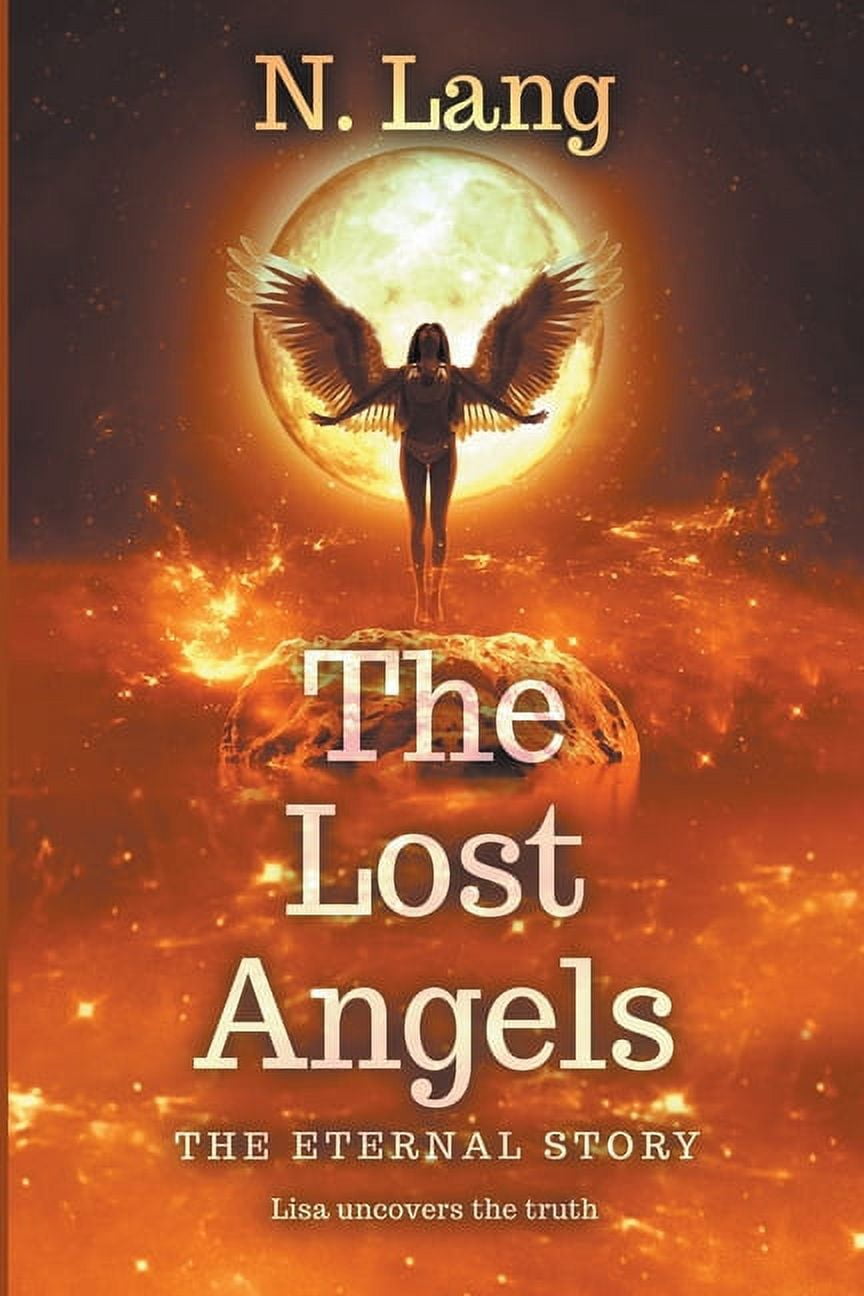 Lost Angels The Lost Angels The Eternal Angel, Book 2, (Paperback)