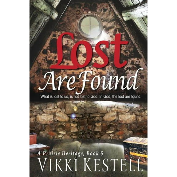 Prairie Heritage Lost Are Found, Book 6, (Paperback)