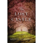 Lost Castle Novel The Lost Castle A Split-Time Romance, Book 1, Paperback