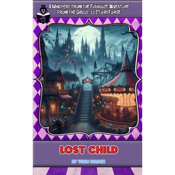 Lost Child: A Whispers from the Funhouse StoryForge Adventure, (Paperback)