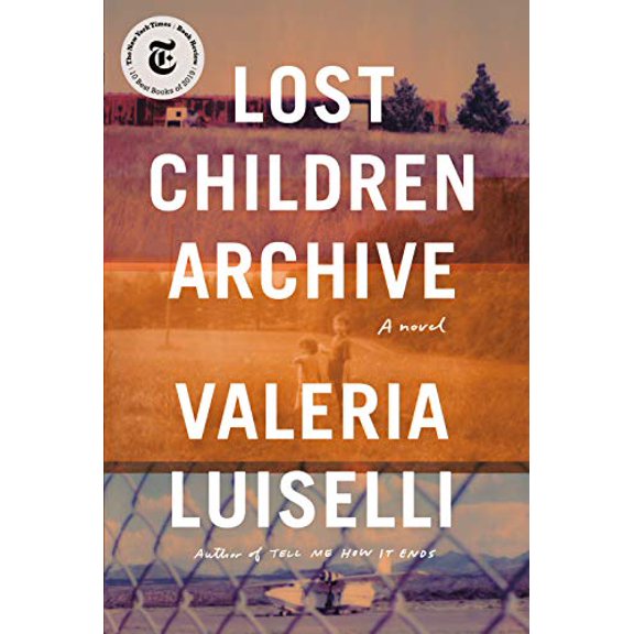 Pre-Owned Lost Children Archive: A novel, 9780525520610, 0525520619, Hardcover, First Edition edition