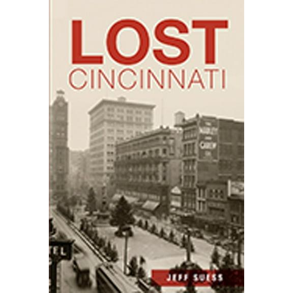 Lost Lost Cincinnati, (Paperback)