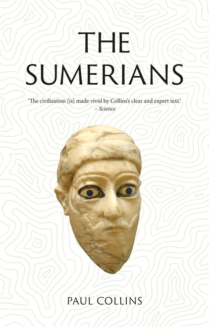 Lost Civilizations The Sumerians: Lost Civilizations, (Paperback)