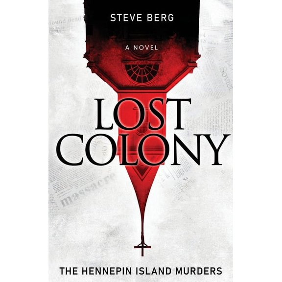 Lost Colony: The Hennepin Island Murders, (Paperback)
