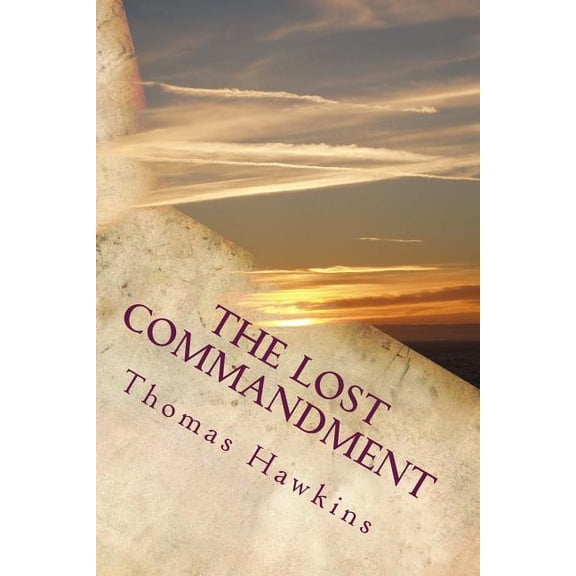 The Lost Commandment (Paperback)