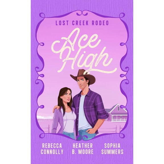 Lost Creek Rodeo Ace High, Book 6, (Paperback)