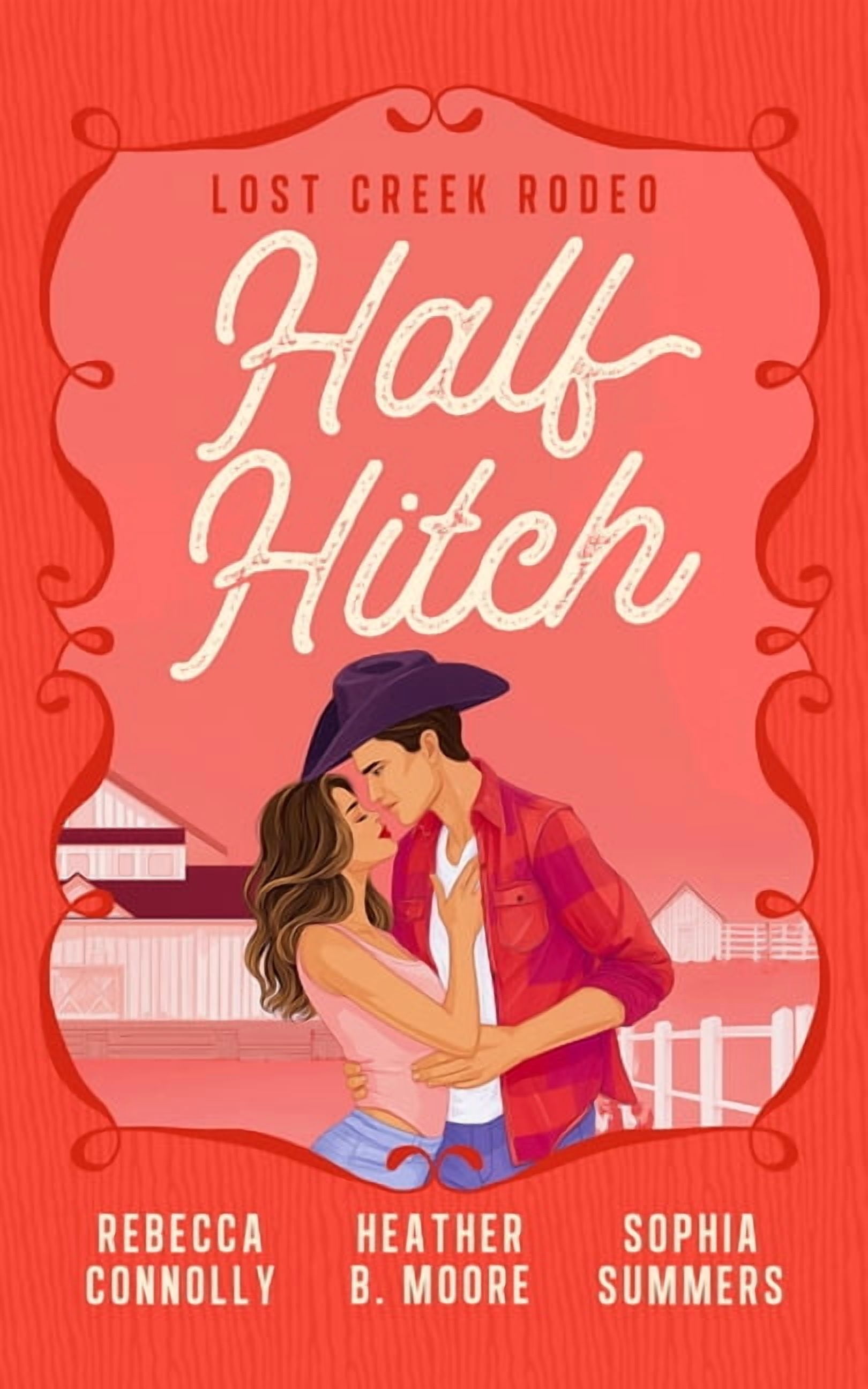Lost Creek Rodeo Half Hitch, Book 5, (Paperback)