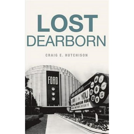 Lost Dearborn (Hardcover)