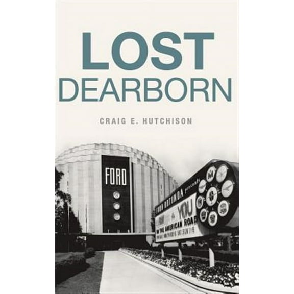 Lost Dearborn (Hardcover)